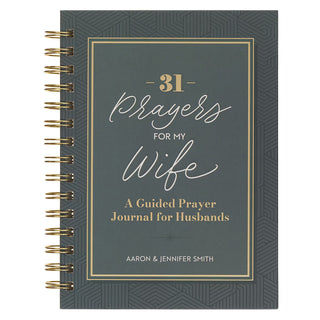 31 Prayers For My Wife; A Guided Prayer Journal